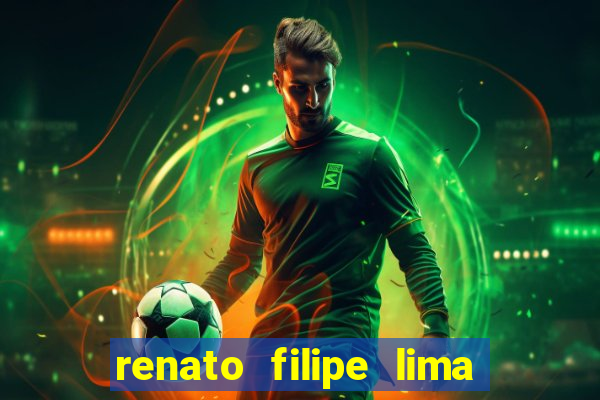 renato filipe lima dos santos